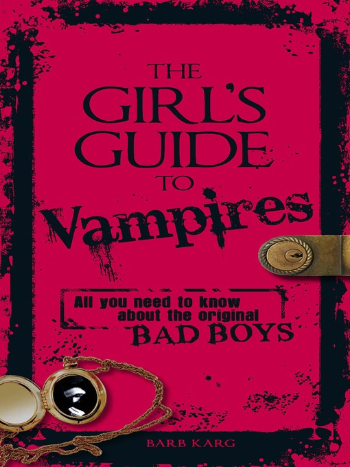 Title details for The Girl's Guide to Vampires by Barb Karg - Available